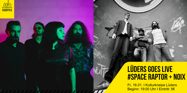 Veranstaltungsbild zu Lüders goes Live #Space Raptor &