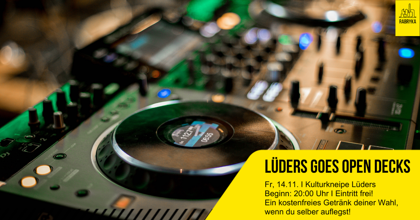 Veranstaltungsbild zu Lüders goes Open Decks