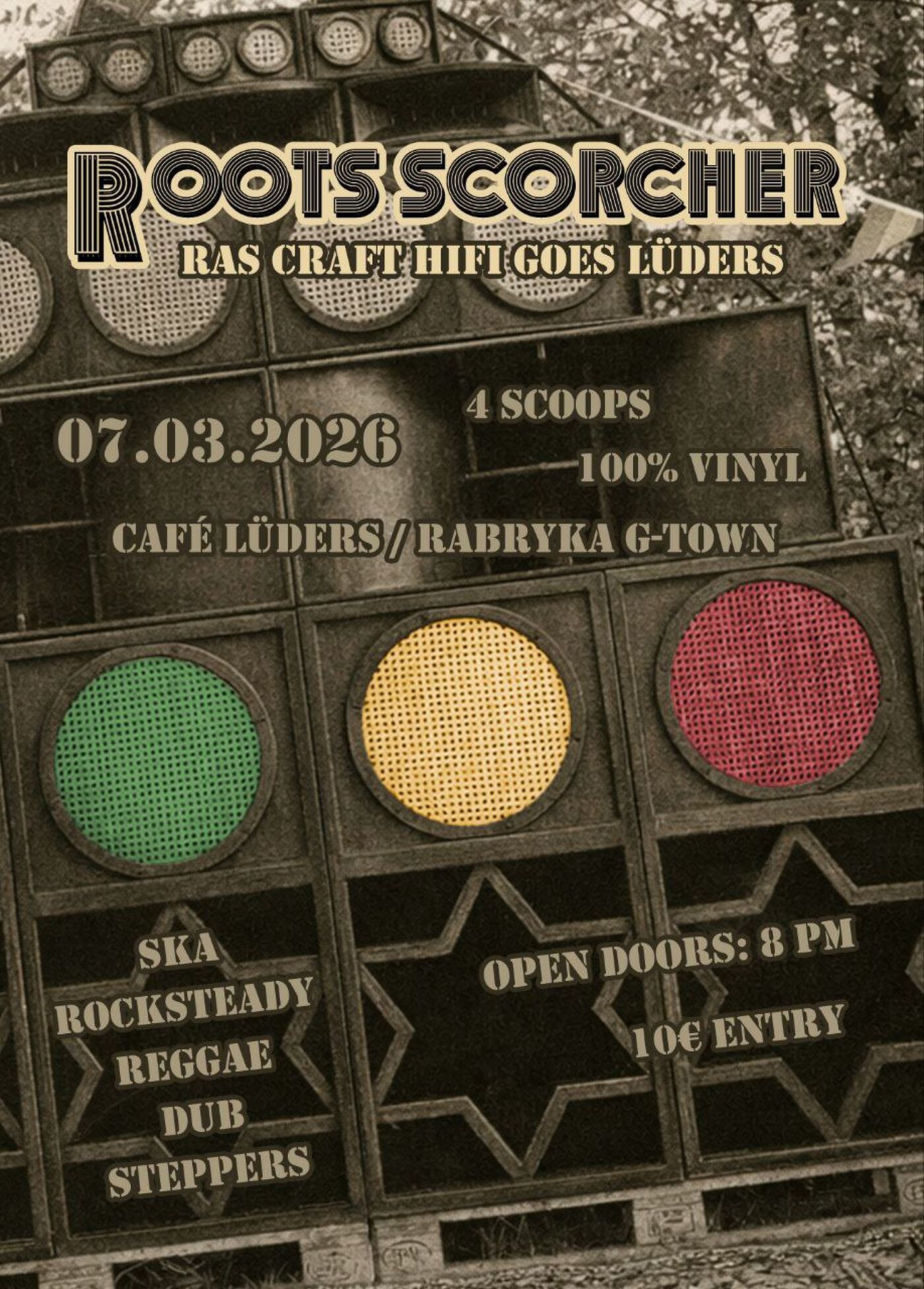 Veranstaltungsbild zu - Roots Scorcher - Ras Craft HiFi goes Lüders