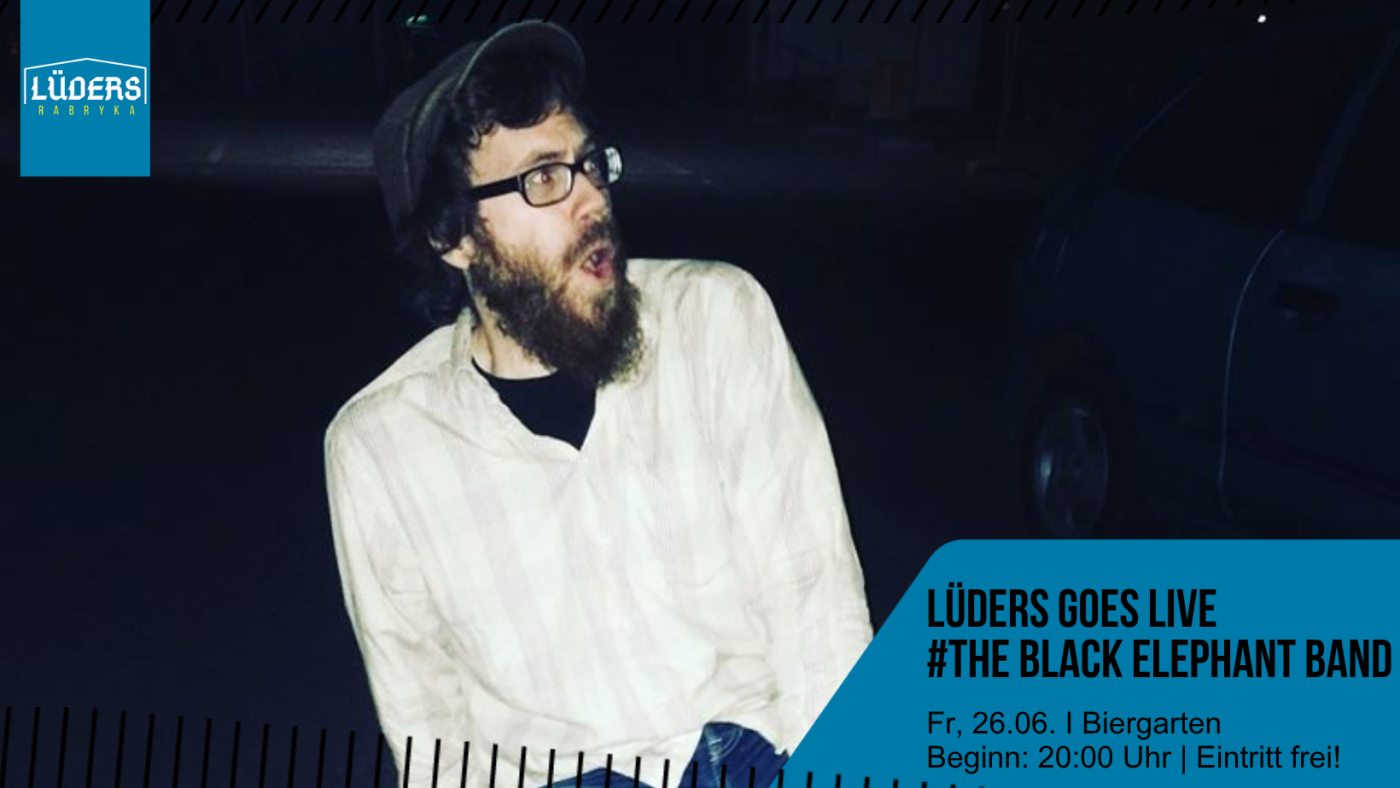 Veranstaltungsbild zu Lüders goes Live #The Black Elephant Band